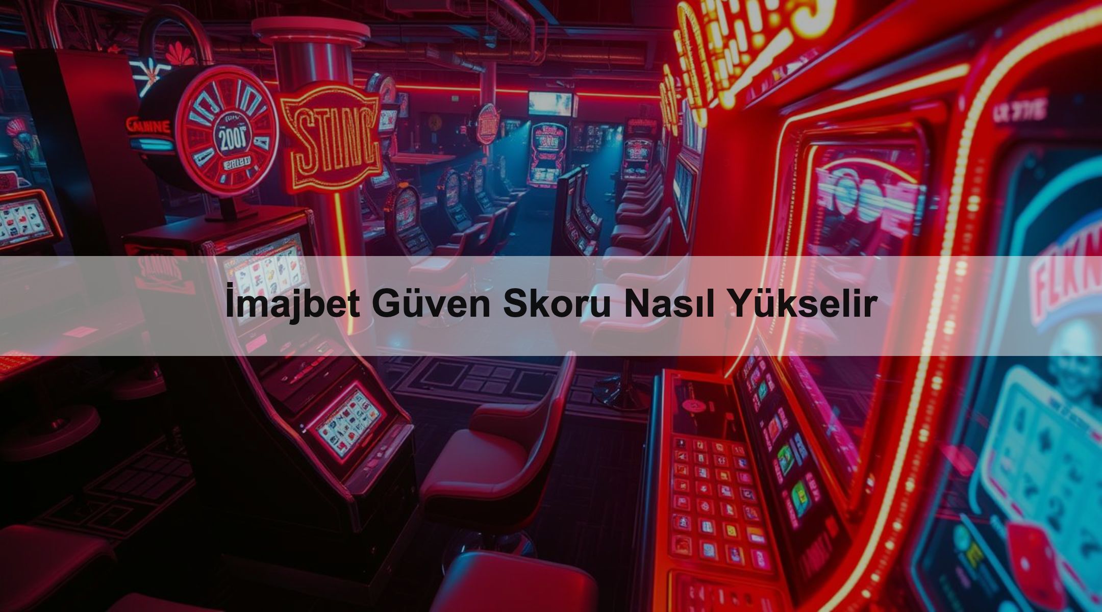 İmajbet Güven Skoru Nasıl Yükselir