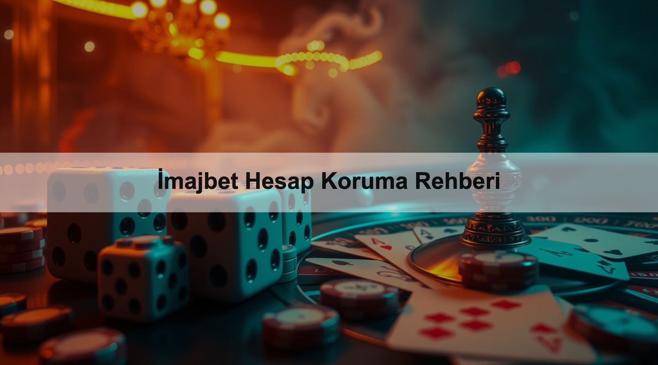 İmajbet Hesap Koruma Rehberi