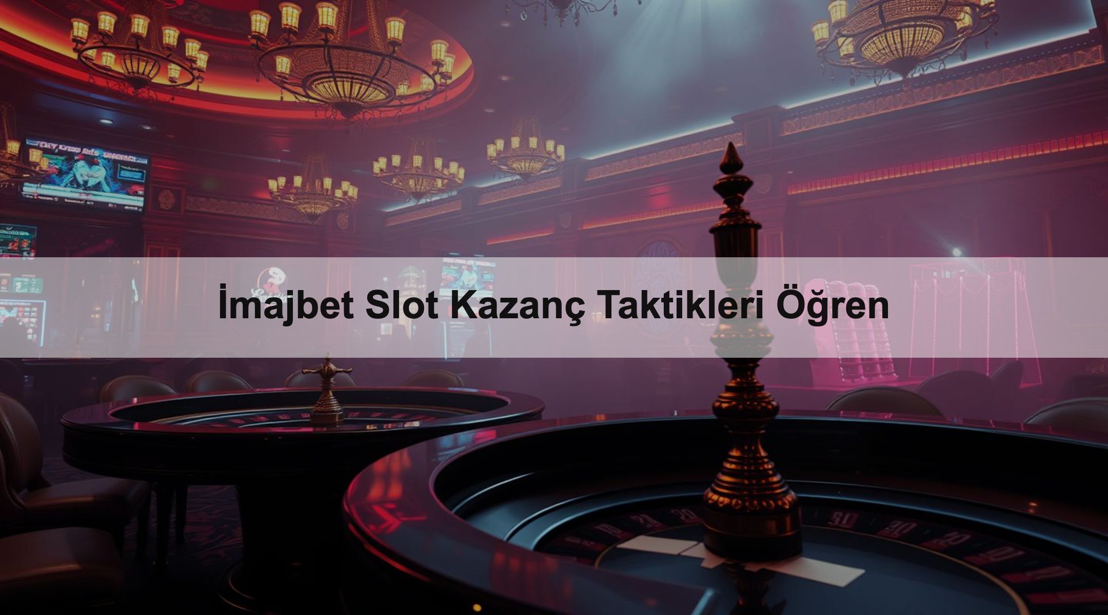 İmajbet Slot Kazanç Taktikleri Öğren