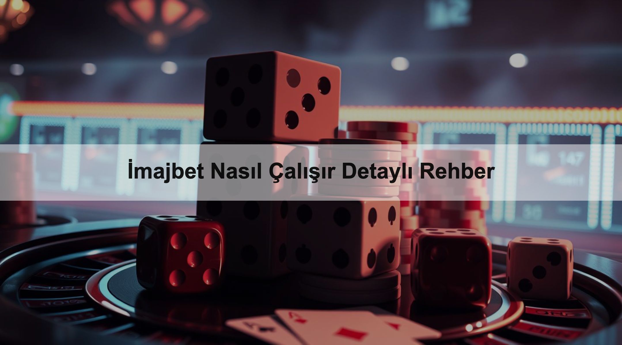 İmajbet Nasıl Çalışır Detaylı Rehber
