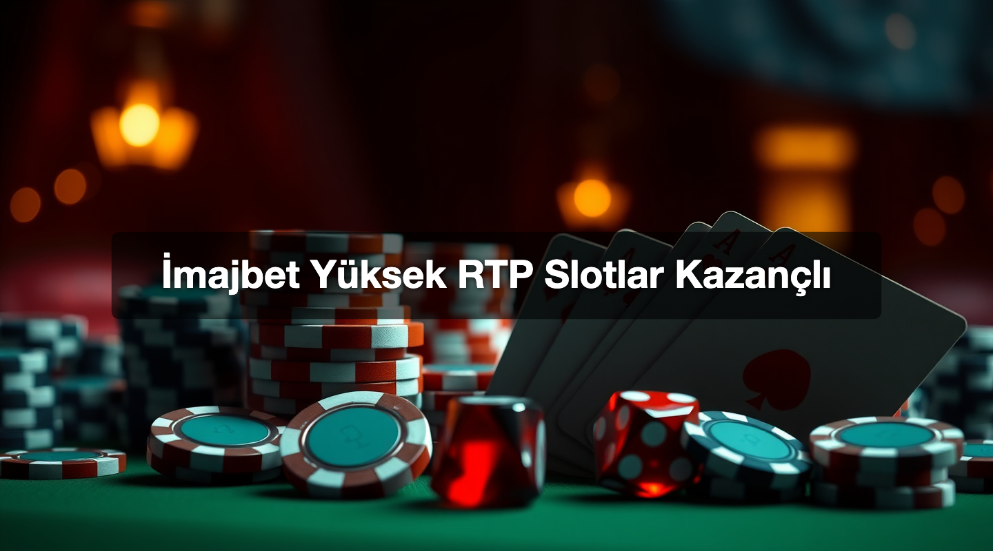 İmajbet Yüksek RTP Slotlar Kazançlı