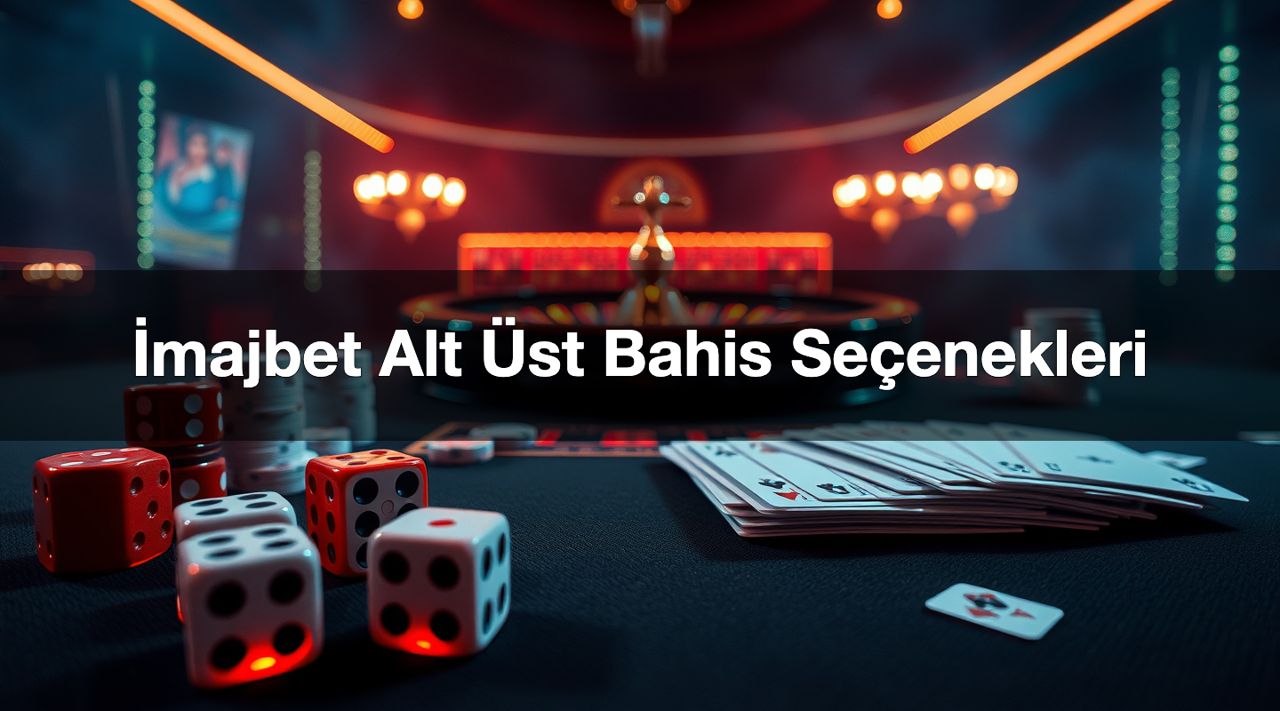 İmajbet Alt Üst Bahis Seçenekleri