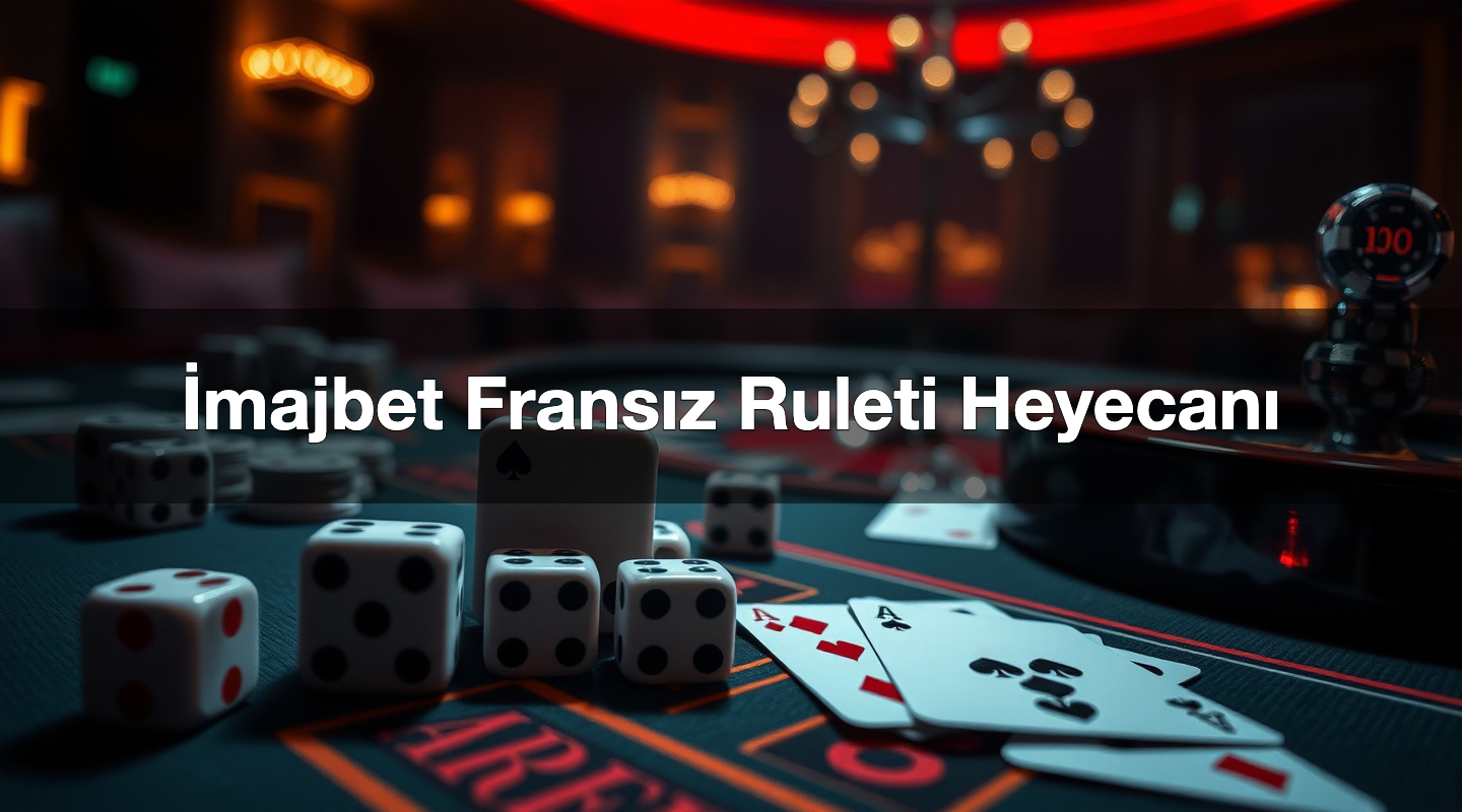 İmajbet Fransız Ruleti Heyecanı