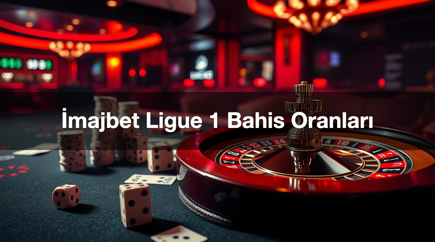 İmajbet Ligue 1 Bahis Oranları
