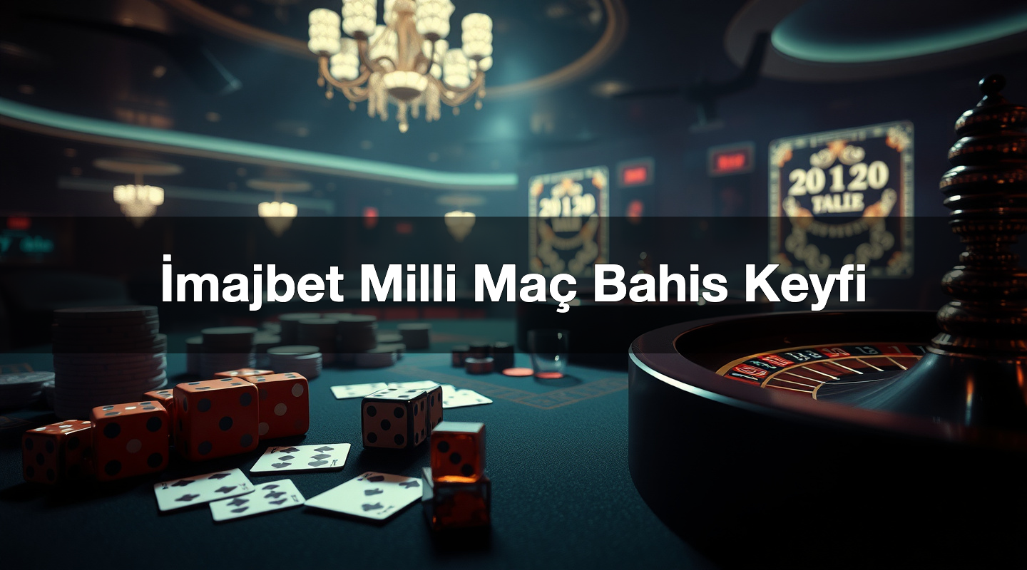 İmajbet Milli Maç Bahis Keyfi