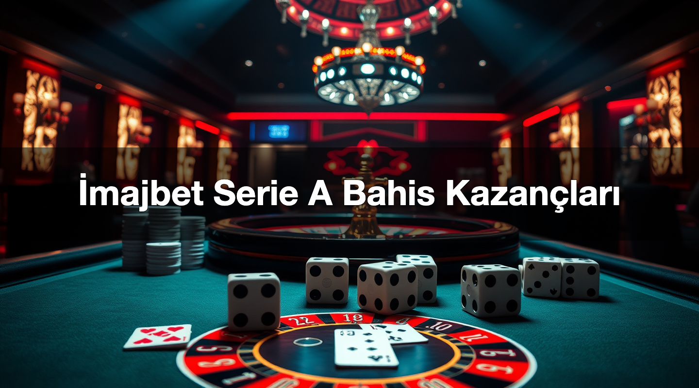 İmajbet Serie A Bahis Kazançları