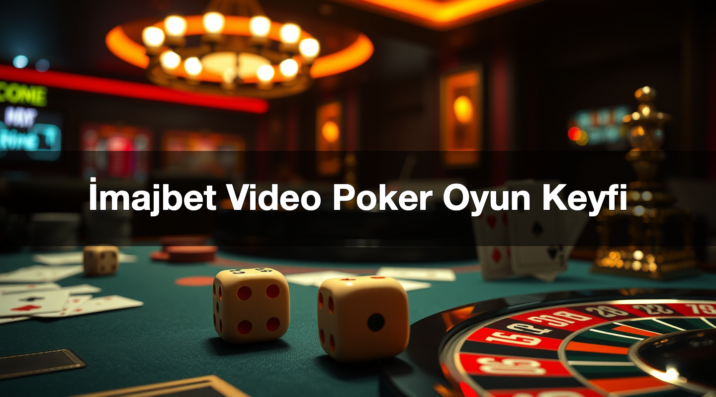 İmajbet Video Poker Oyun Keyfi